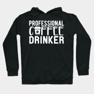 professional coffee drinker Hoodie